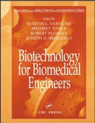 Textbooks-Online-Biomedical-Engineering-21-Biotechnology-for-Biomedical-Engineers-Martin-L.-Yarmush-et-al