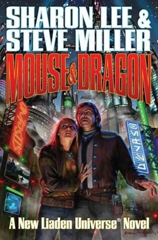 [Lee, Sharon and Miller, Steve - Liaden 13 - Mouse and Dragon[4].jpg]