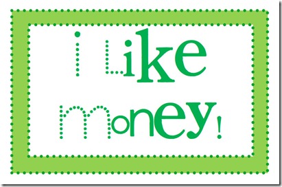 i like money