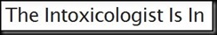 The Intoxicologist Is In Logo