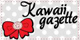 Kawaii Gazette
