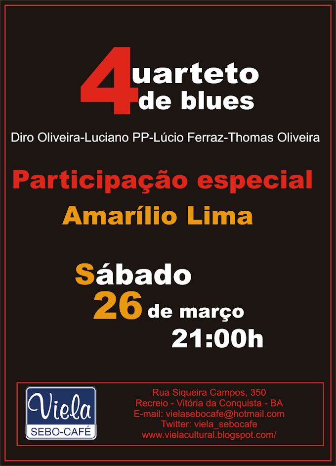 (BA) Amanhã: Quarteto de Blues em VCA, com participação de Amarílio Lima, da Blues em Si