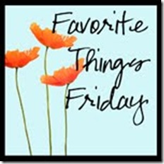 Favorite Things Fridaybig button
