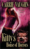 Kitty's House of Horrors by Carrie Vaughn