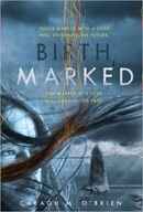 Birthmarked by Caragh M. O’Brien