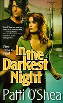 In The Darkest Night by Patti O’Shea