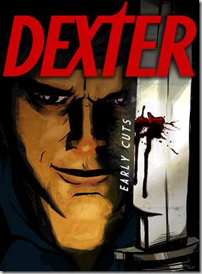 dexter_early_cuts_poster_by_spicydonut