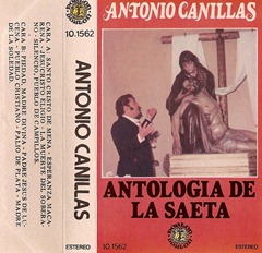 1981. Antonio de  Canillas - Antologia de la Saeta - Fron