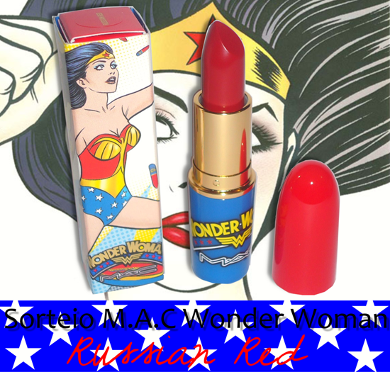 Sorteio MAC Wonder Woman - Russian Red