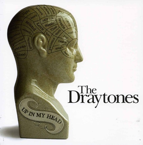[the_draytones_up_in_my_head_2008_retail_cd-front[4].jpg]