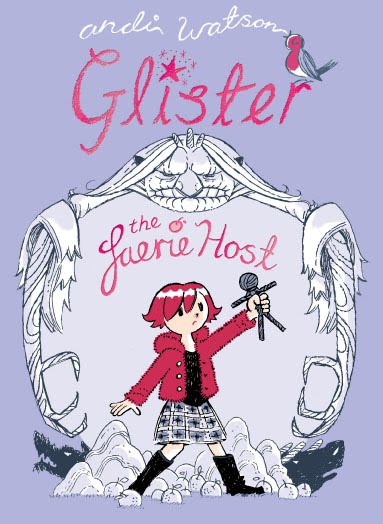 Glister and the Faerie Host by Andi Watson