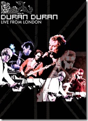 DURAN DURAN Live From London