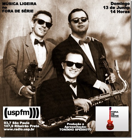 MÚSICA LIGEIRA - Fora de Série (USP FM) - 13-6-2010