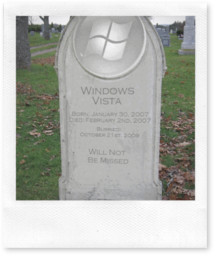 Here be the final resting place of windows vista