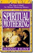 Spiritual Mothering by Susan Hunt