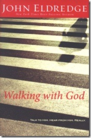 Walking with God_John Eldredge