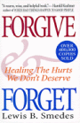 Forgive and Forget by Lewis B. Smedes