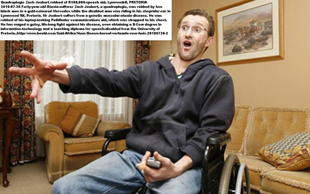 [Joubert Zach 40 quadruplegic attacked Affodil Str Lynnwoodrif July292010 robbed of Pathfinder speech computer[5].jpg]