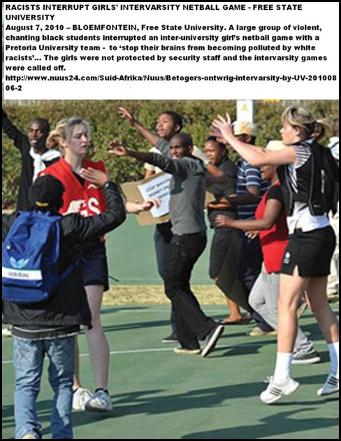 AFRIKANER girls netball game attacked by black thugs Aug72010 FSU, Bloemfontein