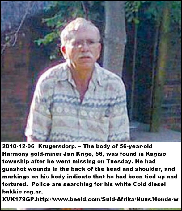 Krige Jan Harmony miner executed Dec 42010 Kagiso township ALSO TORTURED
