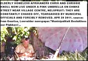 Homeless Afrikaners Chrissie and Chrissie Knol live underneath an umbrella Ehmke street Village centre Nelspruit