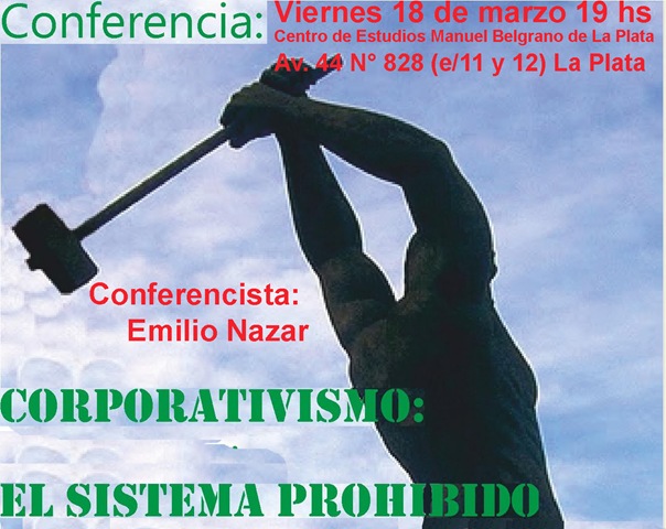 [Conferencia Corporativismo el Sistema Prohibido-Emilio Nazar[4].jpg]