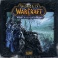 Derek Duke, Glenn Stafford & Russell Brower - World of Warcraft: Wrath of the Lich King (Original Game Soundtrack)
