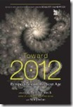 Toward 2012