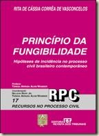 Livro. Princípio da Fungibilidade. Rita de Cássia Corrêa de Vasconcelos.