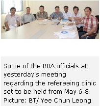 Some of the BBA officials at yesterday's meeting regarding the refereeing clinic set to be held from May 6-8. Picture: BT/ Yee Chun Leong 