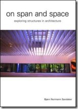 The_Engineering_Handbook_8_On Span and Space Architectural Structures Explored