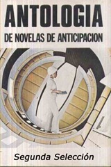 Antologia de novelas de anticipacion. Segunda seleccion - Varios Autores v20101009