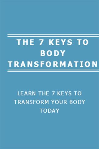 7 KEYS TO BODY TRANSFORMATION