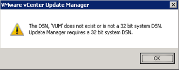 The DSN, 'VUM' does not exist or is not a 32 bit system DSN. Update Manager requires a 32 bit system DSN.