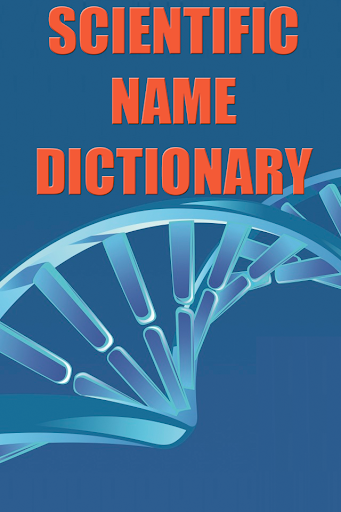 Scientific Names Dictionary
