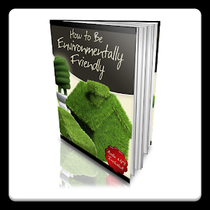 How to be Enviro-Friendly! 1.0