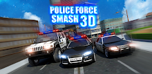 Police Force Smash 3D APK