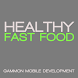 Healthy Fast Food