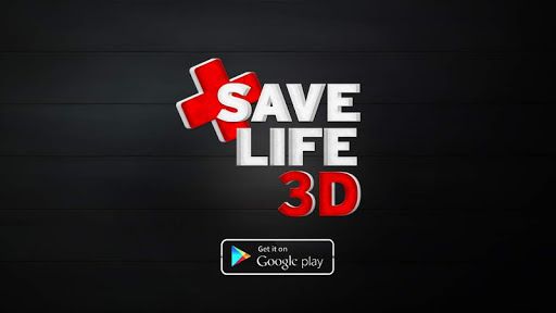 SAVE LIFE 3D
