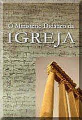 Jorge Himitian - O Ministério Didático da Igreja