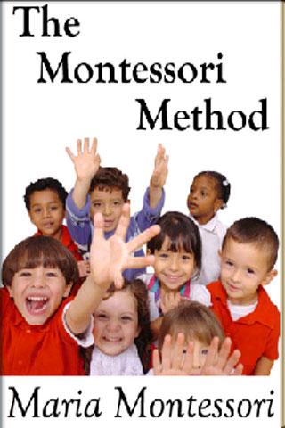 THE MONTESSORI METHOD