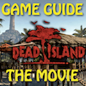 dead island game guide movie