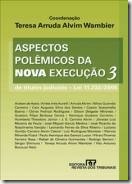 Livro. Aspectos Polêmicos da Nova Execução. Vol. 3. Coord. Teresa Arruda Alvim Wambier.