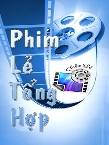 Phim Lẻ Tổng Hợp - Phim Online