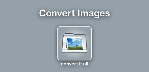 Изображения Convert Images на ПК с Windows