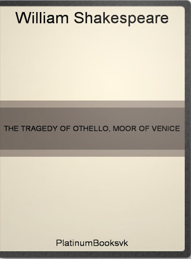 THE TRAGEDY OF OTHELLO