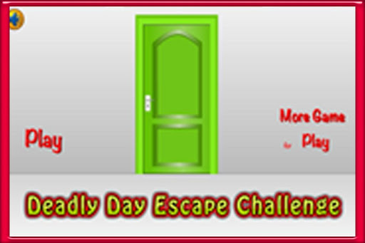 Deadly Day Escape Challenge