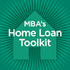 MBA's Home Loan Toolkit