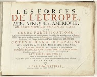 Titelpagina voor het prentwerk: Les Forces de l'Europe, Asie, Afrique et Amerique (...) Comme aussi les Cartes des Côtes de France et d'Espagne (deel I), 1726