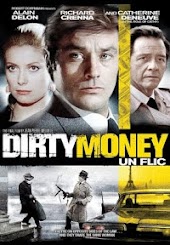 Dirty Money (Aka Un Flic)